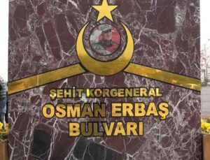 Şehit Korgeneral Osman Erbaş’ın adının verildiği bulvar açılışına katılan eşinin sözleri duygulandırdı